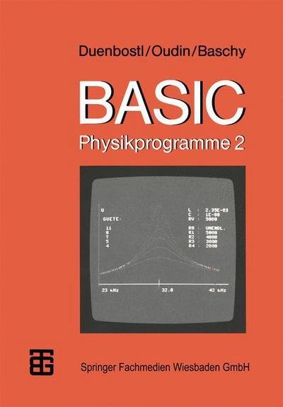 Cover for Leo Baschy · Basic-physikprogramme 2 - Mikrocomputer-praxis (Paperback Bog) [German, 1984 edition] (1984)