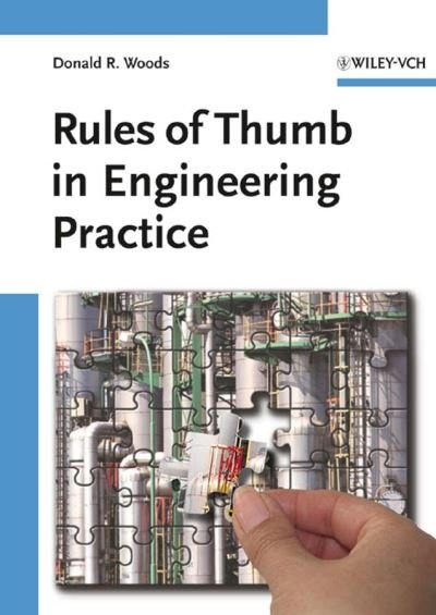 Cover for Woods, Donald R. (McMaster University, Hamilton, Canada) · Rules of Thumb in Engineering Practice (Gebundenes Buch) (2007)