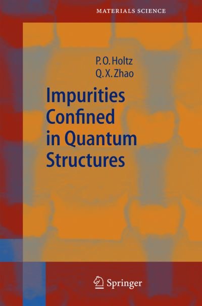 Cover for Olof Holtz · Impurities Confined in Quantum Structures - Springer Series in Materials Science (Hardcover Book) [2004 edition] (2004)