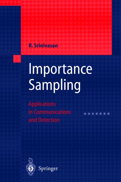 Cover for Rajan Srinivasan · Importance Sampling: Applications in Communications and Detection (Hardcover Book) [2002 edition] (2002)