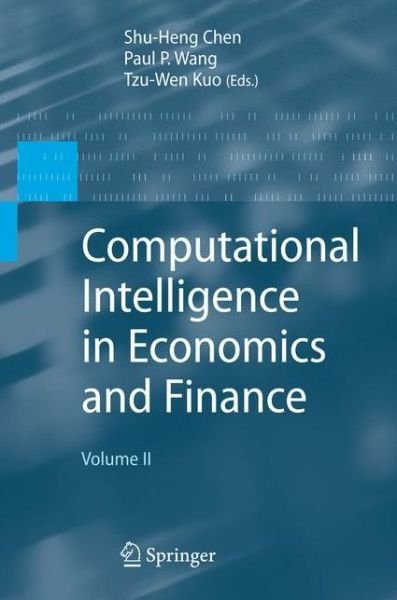 Computational Intelligence in Economics and Finance: Volume II - Shu-heng Chen - Boeken - Springer-Verlag Berlin and Heidelberg Gm - 9783540728207 - 9 juli 2007