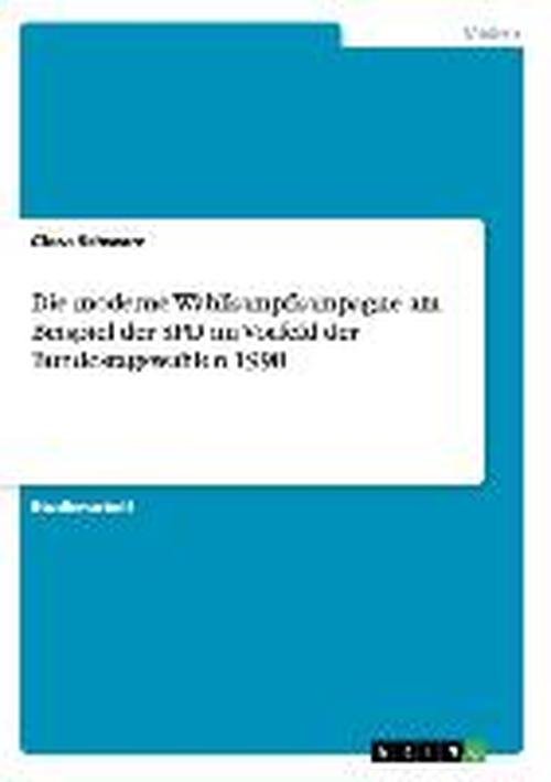 Cover for Schwarz · Die moderne Wahlkampfkampagne a (Book) [German edition] (2013)