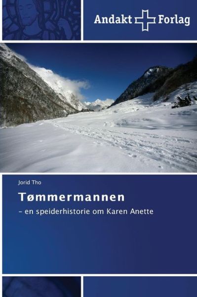 Cover for Jorid Tho · Tømmermannen (Paperback Book) [Norwegian edition] (2014)