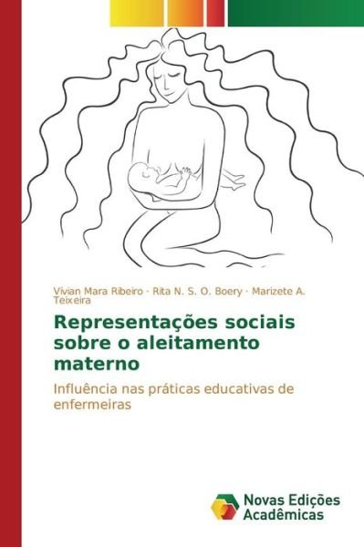 Cover for Ribeiro Vivian Mara · Representacoes Sociais Sobre O Aleitamento Materno (Pocketbok) (2015)