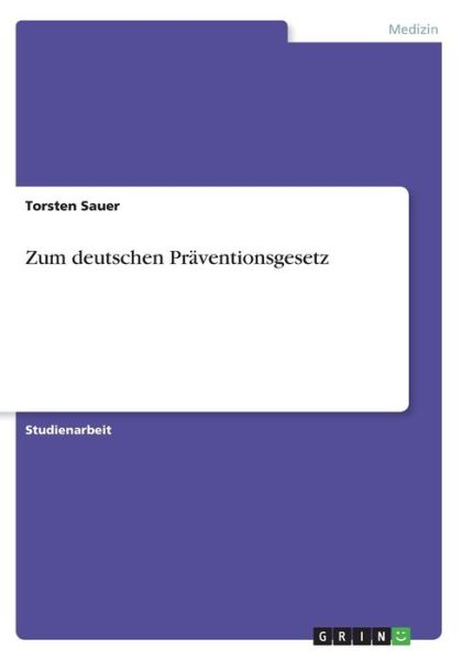 Cover for Sauer · Zum deutschen Präventionsgesetz (Book) (2010)