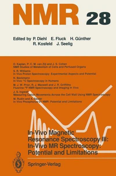 Cover for N Beckmann · In-Vivo Magnetic Resonance Spectroscopy III: In-Vivo MR Spectroscopy: Potential and Limitations - NMR Basic Principles and Progress (Pocketbok) [Softcover reprint of the original 1st ed. 1992 edition] (2011)