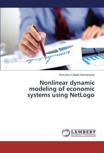 Cover for Romulus-catalin Damaceanu · Nonlinear Dynamic Modeling of Economic Systems Using Netlogo (Taschenbuch) (2014)