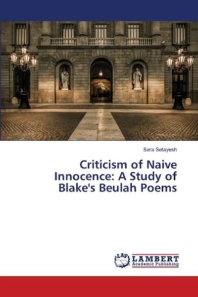 Cover for Setayesh · Criticism of Naive Innocence: (Book) (2013)