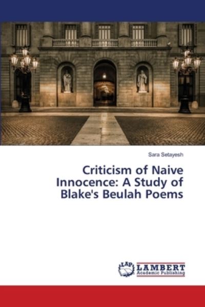 Cover for Setayesh · Criticism of Naive Innocence: (Bog) (2013)