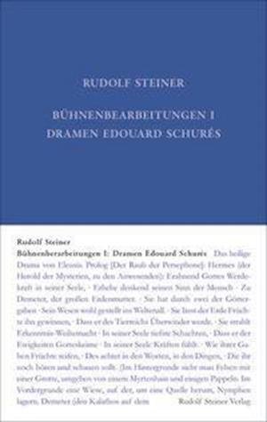 Bühnenbearbeitungen I - Rudolf Steiner - Libros - Steiner Verlag, Dornach - 9783727404207 - 26 de octubre de 2021