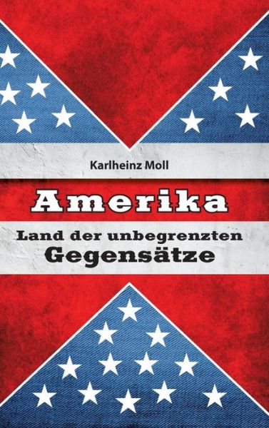 Cover for Karlheinz Moll · Amerika (Hardcover Book) (2015)