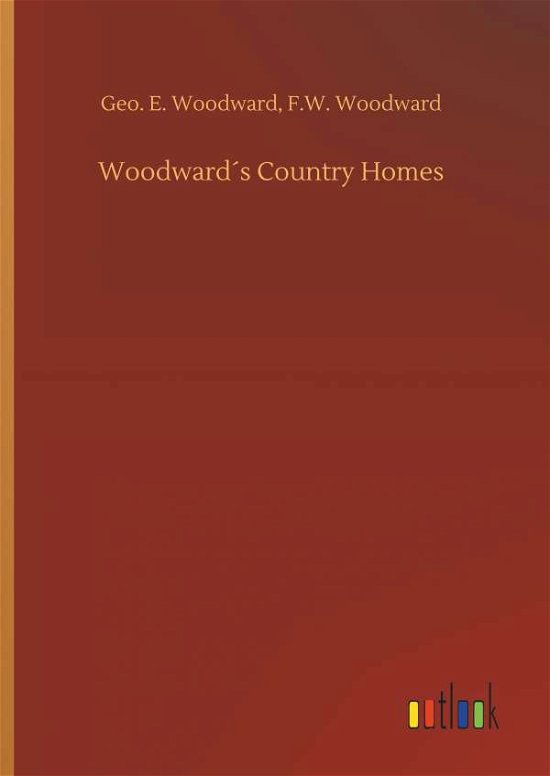 Cover for Woodward · Woodward s Country Homes (Buch) (2018)