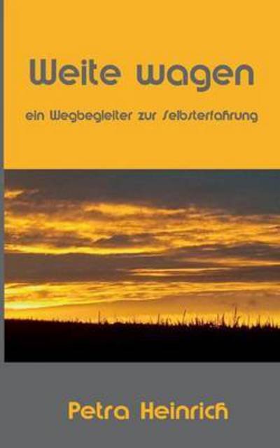 Weite wagen - Heinrich - Bøker -  - 9783734561207 - 9. november 2016