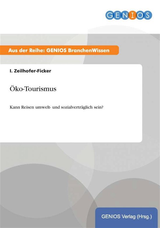 Cover for I Zeilhofer-ficker · Oko-tourismus (Paperback Book) (2015)