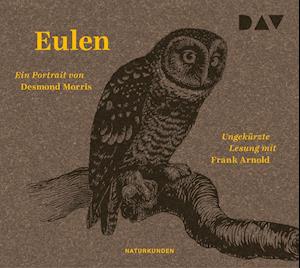 Cover for Desmond Morris · Eulen. Ein Portrait (CD)