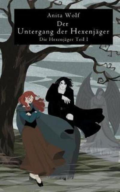 Cover for Wolf · Der Untergang der Hexenjäger (Bog) (2023)