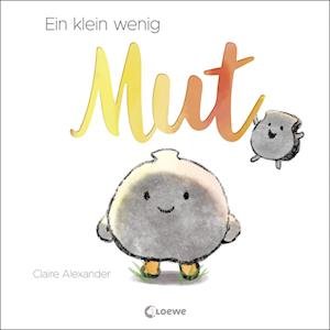Cover for Claire Alexander · Ein klein wenig Mut (Bog) (2023)