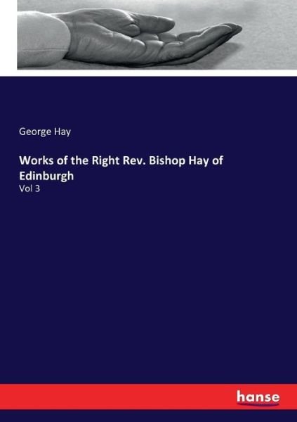 Cover for Hay · Works of the Right Rev. Bishop Hay (Buch) (2016)
