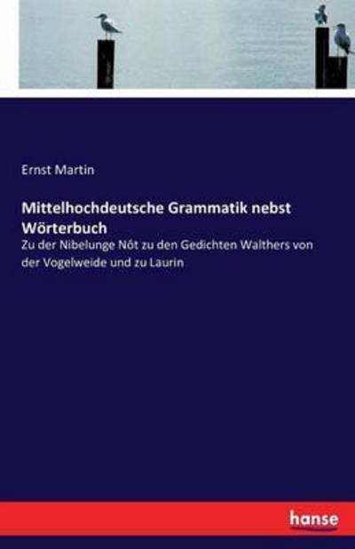 Mittelhochdeutsche Grammatik neb - Martin - Libros -  - 9783743484207 - 6 de diciembre de 2016