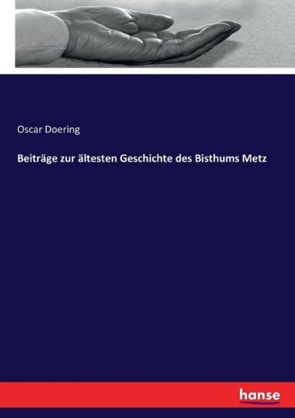 Beiträge zur ältesten Geschicht - Doering - Bücher -  - 9783743682207 - 10. Februar 2017