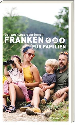 Cover for Sylvia Schaub · Der Ausflugsverführer Franken für Familien (Book) (2022)
