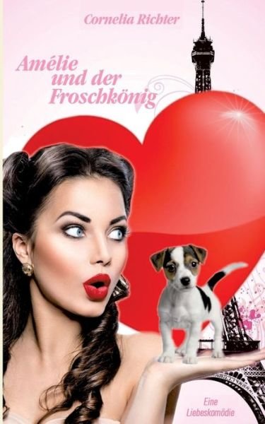 Cover for Richter · Amélie und der Froschkönig (Buch) (2018)