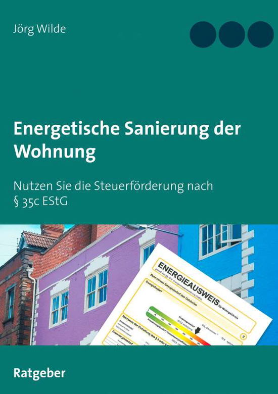 Cover for Wilde · Energetische Sanierung der Wohnun (Book)