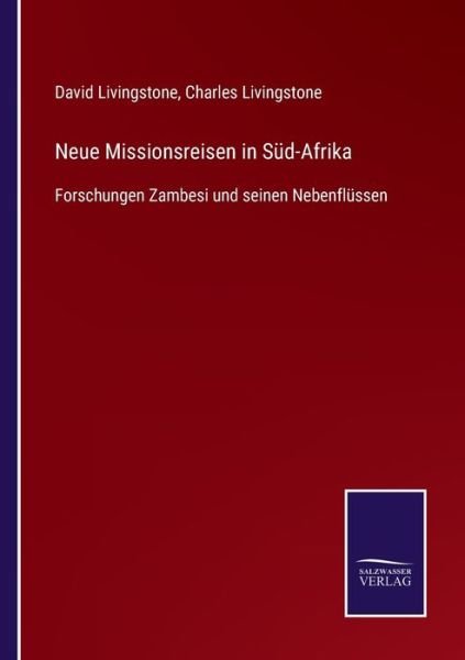 Cover for David Livingstone · Neue Missionsreisen in Sud-Afrika (Paperback Bog) (2021)