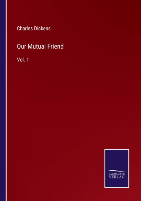 Cover for Charles Dickens · Our Mutual Friend (Paperback Bog) (2022)