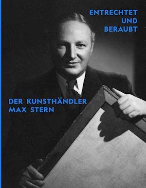 Cover for Walther König · Entrechtet und beraubt. Der Kunsthändler Max Stern (Paperback Bog) (2021)