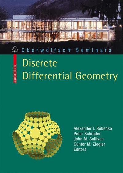 Alexander I Bobenko · Discrete Differential Geometry - Oberwolfach Seminars (Paperback Book) [2008 edition] (2008)