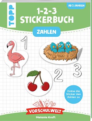 Cover for Melanie Kraft · Vorschulwelt - Das 1-2-3-Stickerbuch (Pocketbok) (2022)