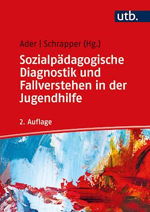 Cover for Sabine Ader · Sozialpädagogische Diagnostik und Fallverstehen in der Jugendhilfe (Paperback Book) (2022)