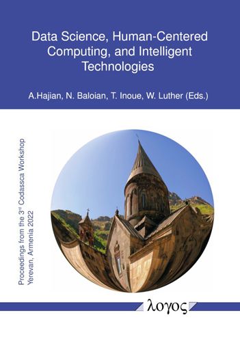 Data Science, Human-Centered Computing, and Intelligent Technologies - Nelson Baloian - Books - Logos Verlag Berlin - 9783832555207 - August 12, 2022