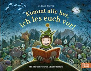 Cover for Gideon Sterer · Kommt alle her, ich les euch vor! (Buch) (2024)