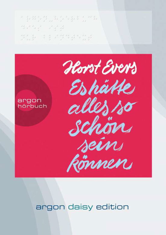 Es hätte alles so schön.MP3-CD - Evers - Books -  - 9783839853207 - 