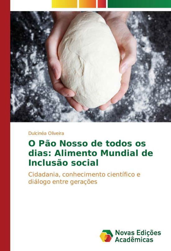 Cover for Oliveira · O Pão Nosso de todos os dias: (Book)