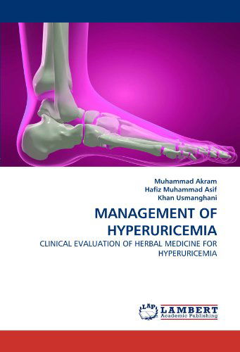 Cover for Khan Usmanghani · Management of Hyperuricemia: Clinical Evaluation of Herbal Medicine for Hyperuricemia (Paperback Book) (2010)