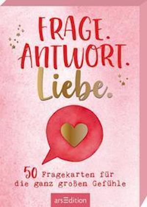 Frage. Antwort. Liebe. - Ars Edition GmbH - Książki - Ars Edition GmbH - 9783845847207 - 13 stycznia 2022