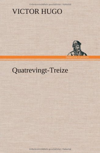 Cover for Victor Hugo · Quatrevingt-treize (Hardcover Book) [French edition] (2012)