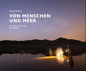 Von Menschen und Meer - Sven Sturm - Bücher - Quedens Verlag - 9783943307207 - 26. April 2019