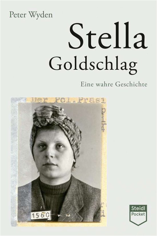 Cover for Wyden · Wyden:Stella Goldschlag (Steidl Pocket) (Book) (2024)