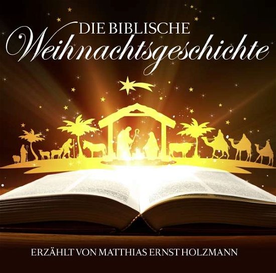 Cover for Gelesen Von Matthias Ernst Hol · Die Weihnachtsgeschichte (CD) (2020)