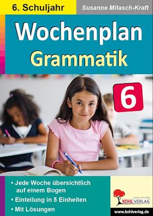 Cover for Susanne Mitasch-Kraft · Wochenplan Grammatik / Klasse 6 (Paperback Book) (2023)