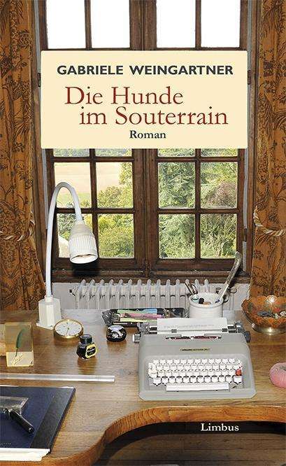 Cover for Gabriele Weingartner · Die Hunde Im Souterrain (Book)