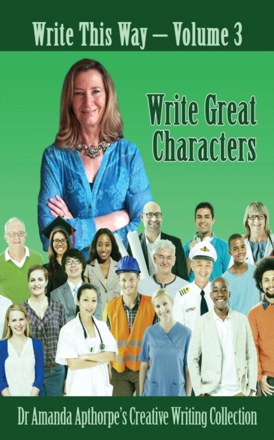 Cover for Amanda Apthorpe · Write Great Characters (Paperback Book) (2022)