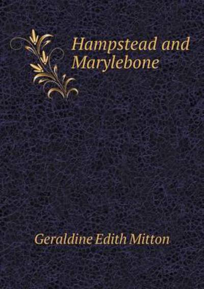 Cover for G E Mitton · Hampstead and Marylebone (Paperback Book) (2015)