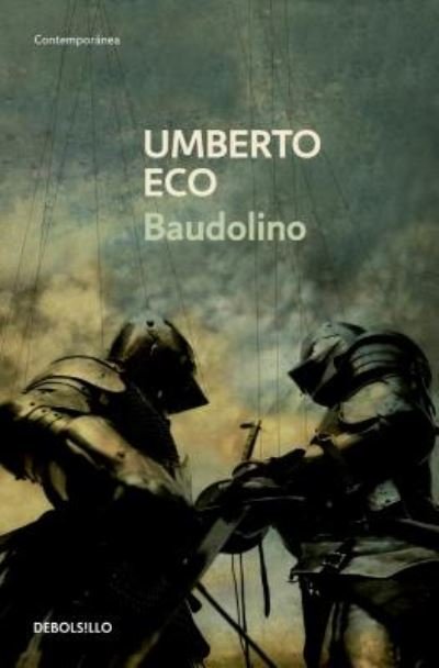 Baudolino / In Spanish - Umberto Eco - Libros - Penguin Random House Grupo Editorial - 9786073135207 - 23 de febrero de 2016