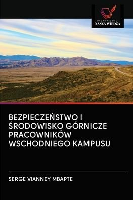 Cover for Serge Vianney Mbapte · Bezpiecze?stwo I ?rodowisko Gornicze Pracownikow Wschodniego Kampusu (Taschenbuch) (2020)