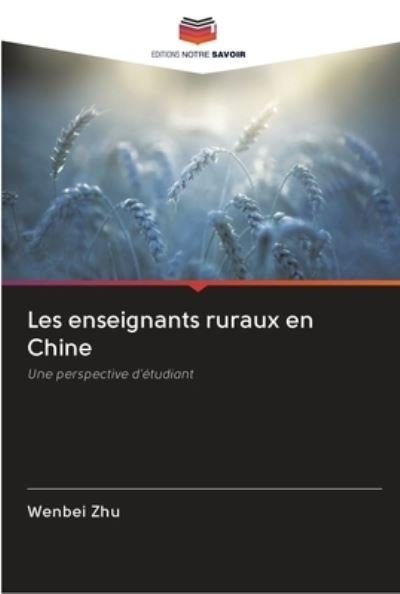 Cover for Wenbei Zhu · Les enseignants ruraux en Chine (Pocketbok) (2020)